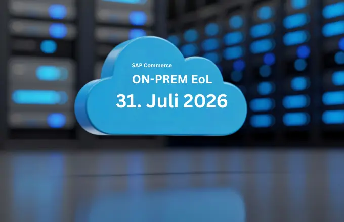 SAP Commerce On-Premise – End of Life am 31. Juli 2026